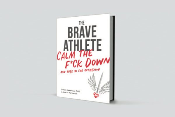 Book Review The Brave Athlete Calm The F Ck Down And Rise To The Occasion Train